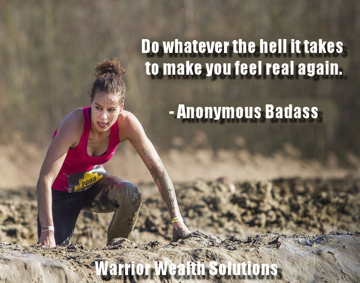 Badass quote warrior wealth solutions