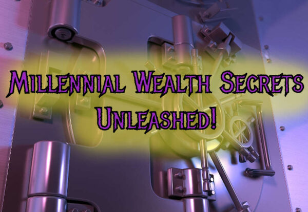 Millennial Wealth Secrets