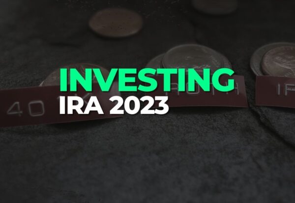investing in an ira for 2023 investing